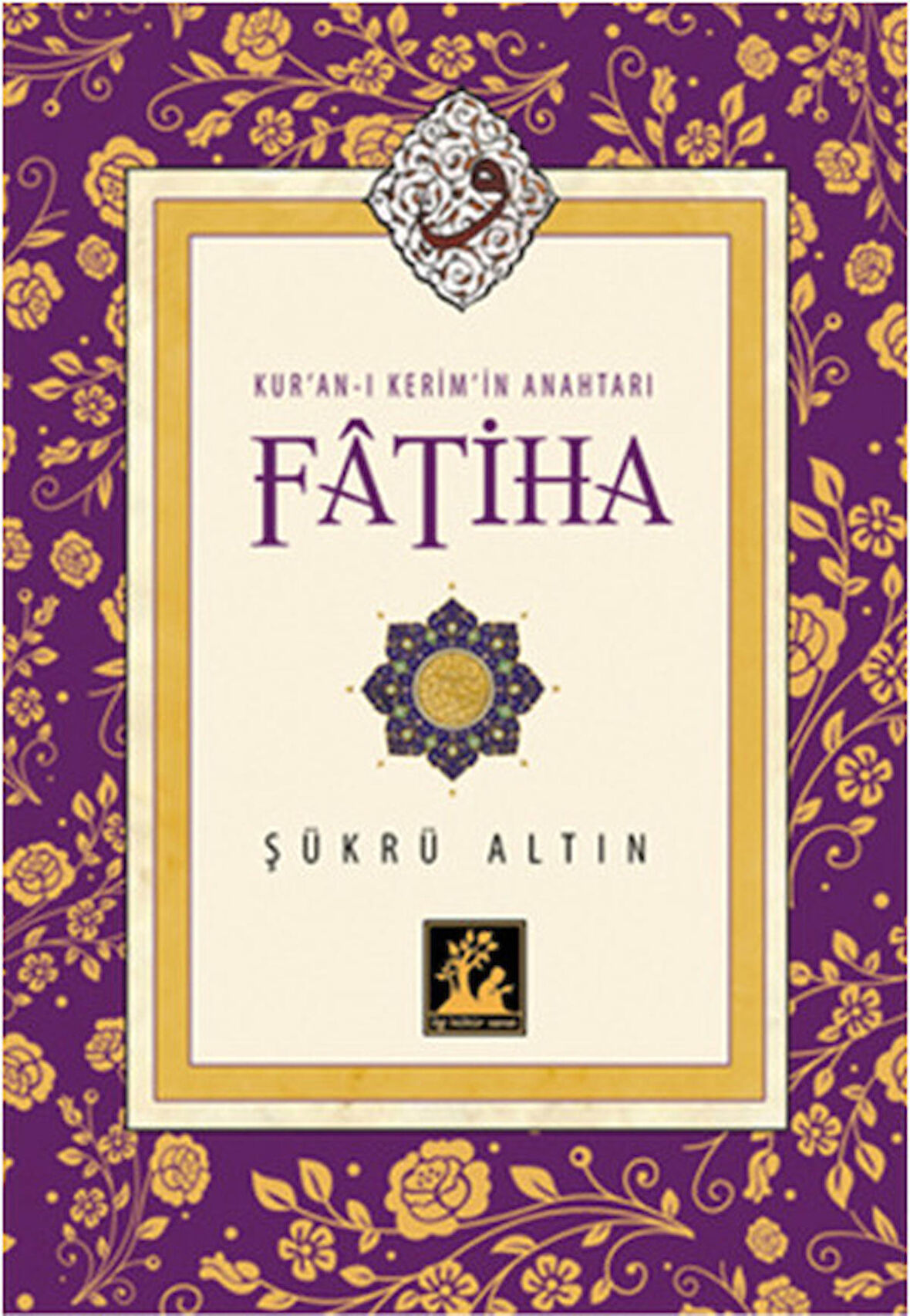 Kur'an-ı Kerim'in Anahtarı Fatiha