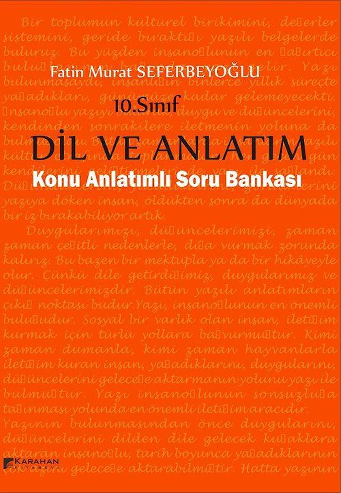 10. Sınıf Dil ve Anlatım Konu Anlatımlı Soru Bankası