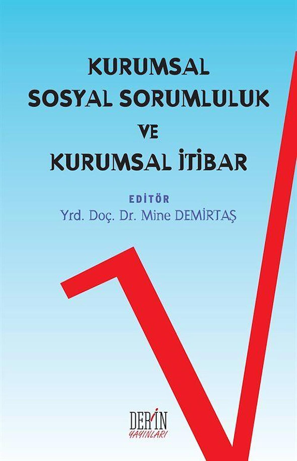 Kurumsal Sosyal Sorumluluk ve Kurumsal İtibar