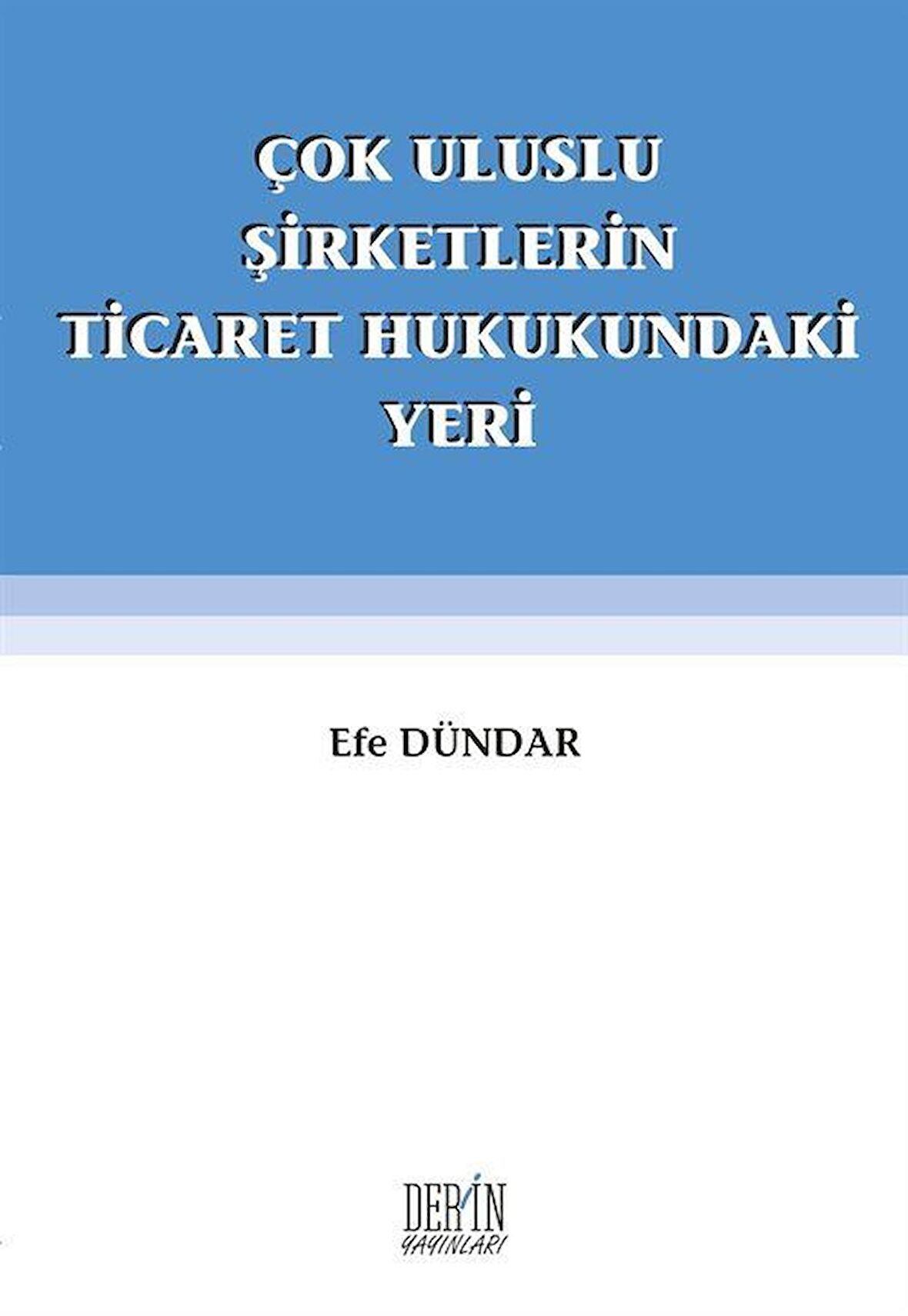 Çok Uluslu Şirketlerin Ticaret Hukukundaki Yeri