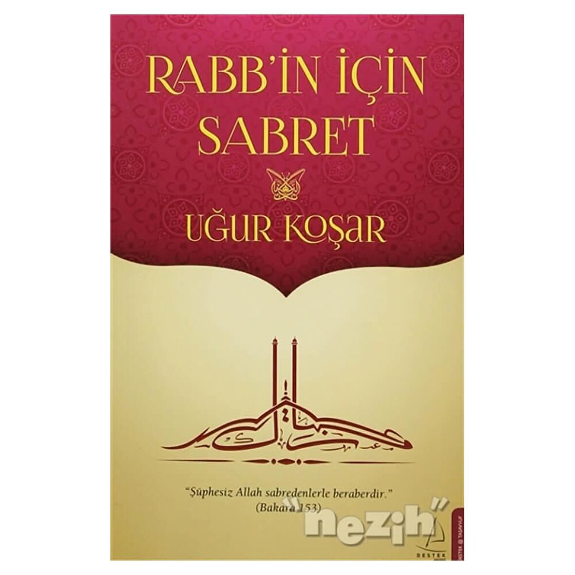 Rabb'in İçin Sabret