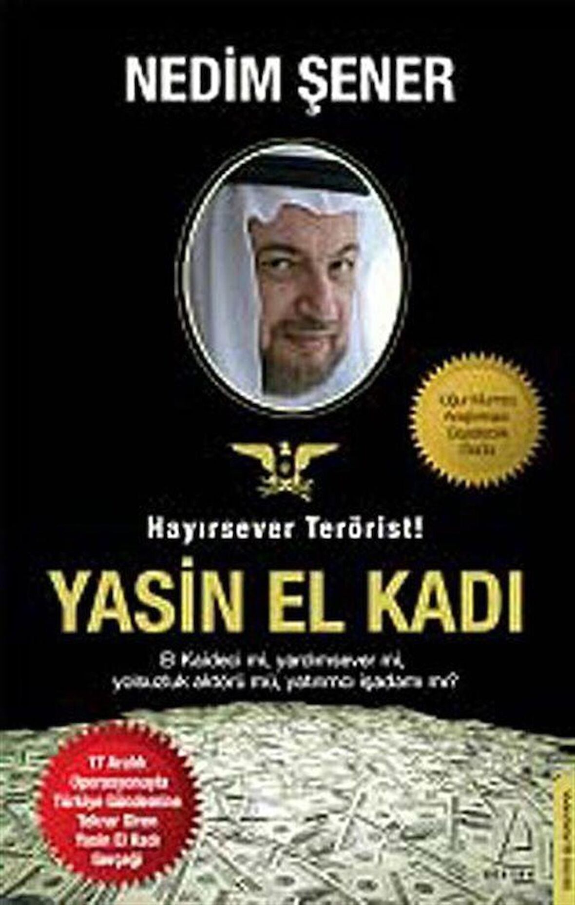 Hayırsever Terörist Yasin El Kadı / Nedim Şener