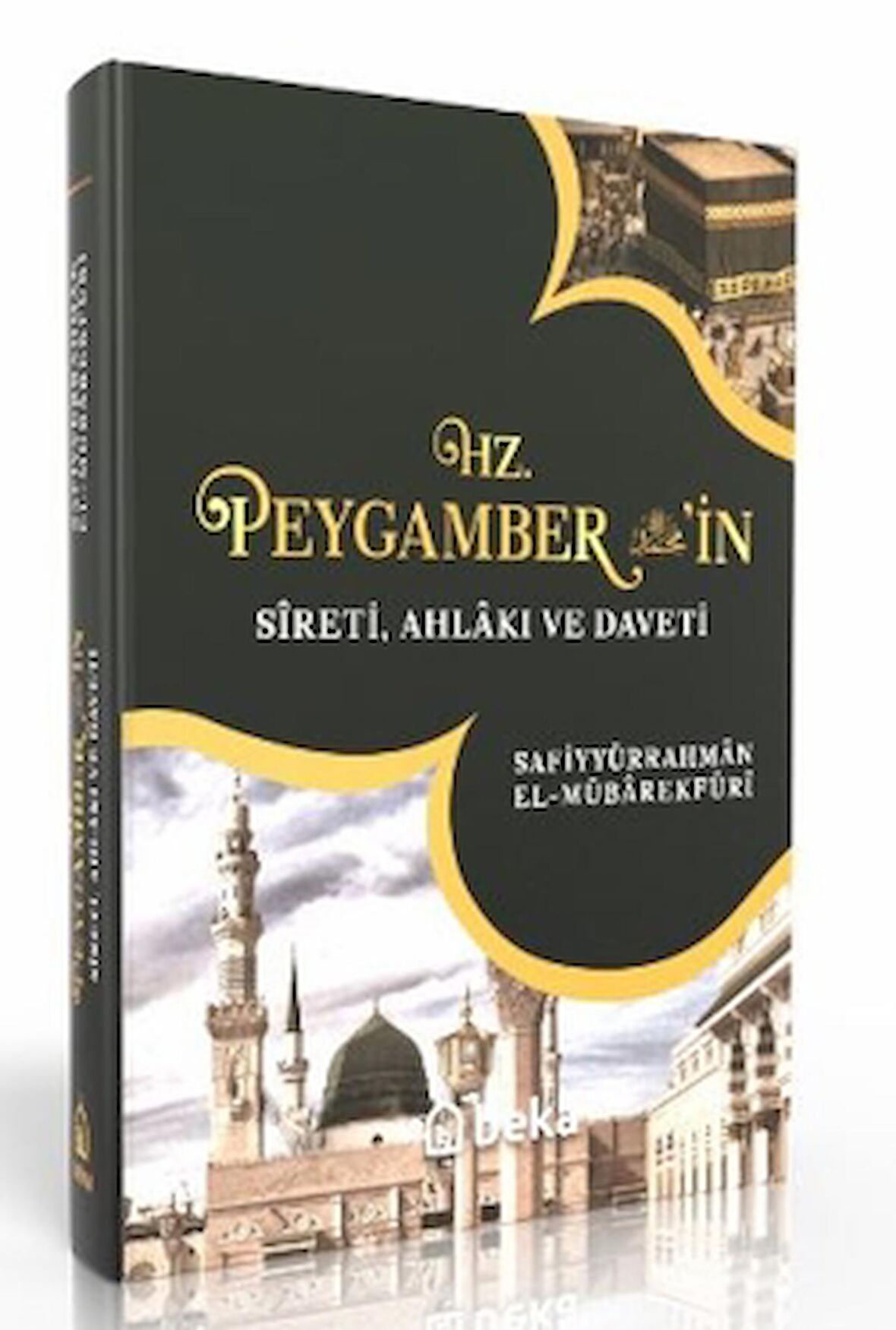 Hz. Peygamber'in Sireti Ahlakı ve Daveti - Tek Cilt