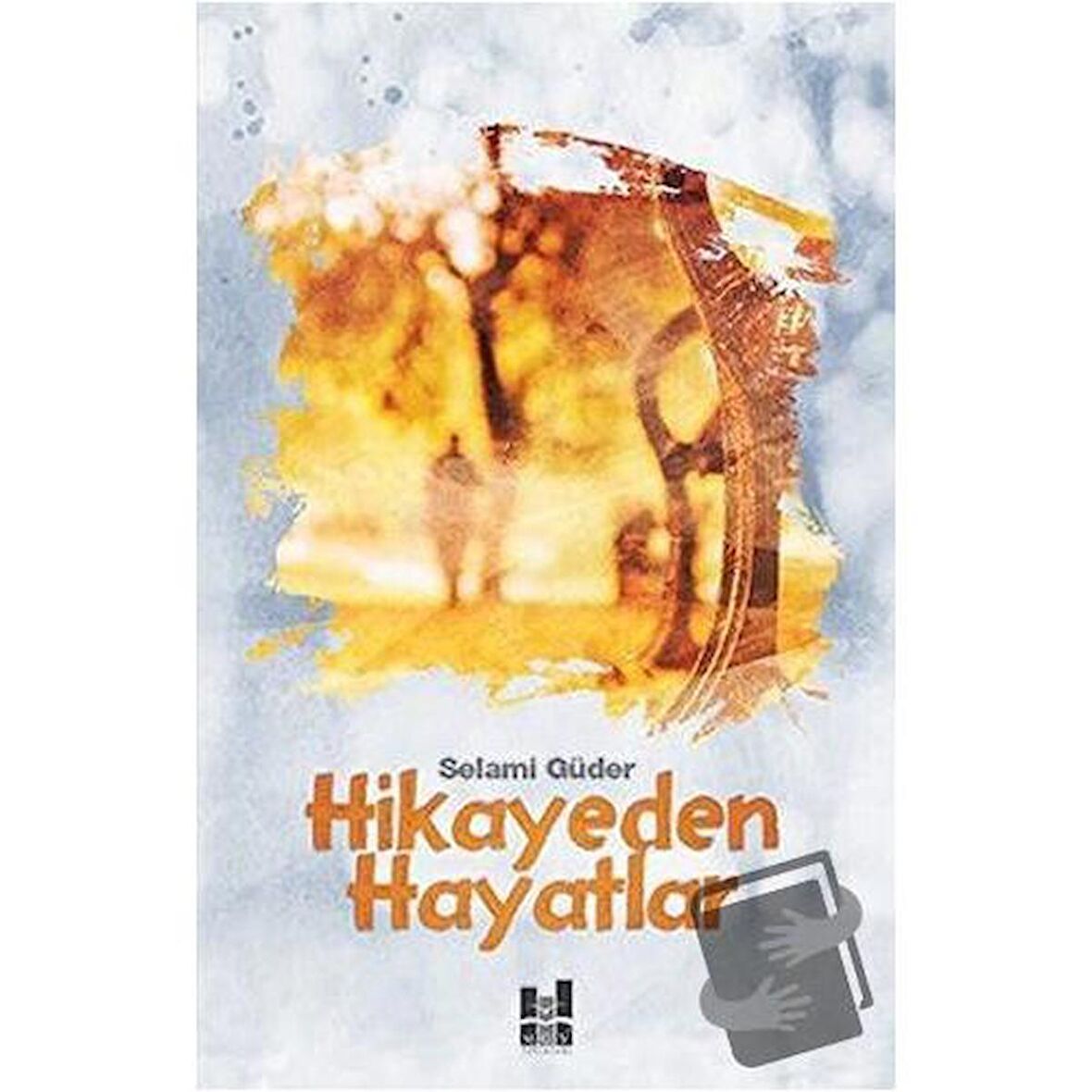 Hikayeden Hayatlar