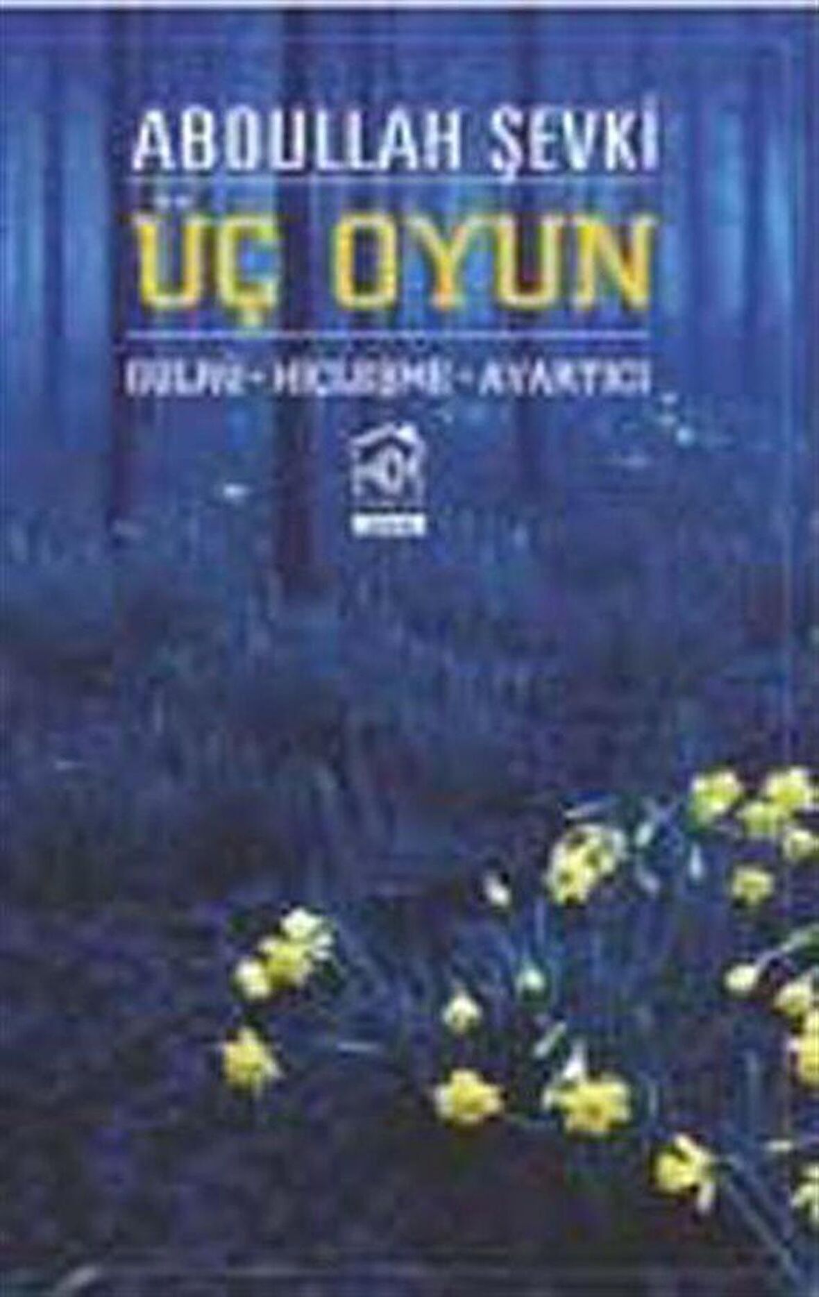 Üç Oyun