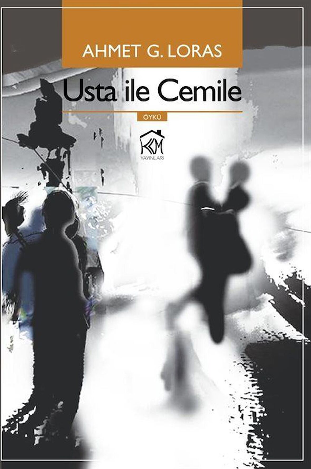 Usta ile Cemile / Ahmet G. Loras