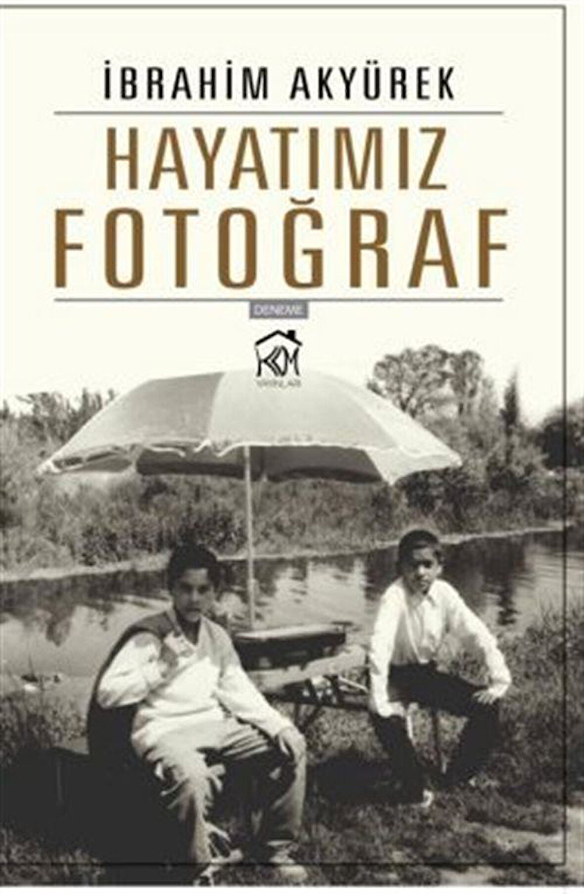 Hayatımız Fotoğraf / İbrahim Akyürek