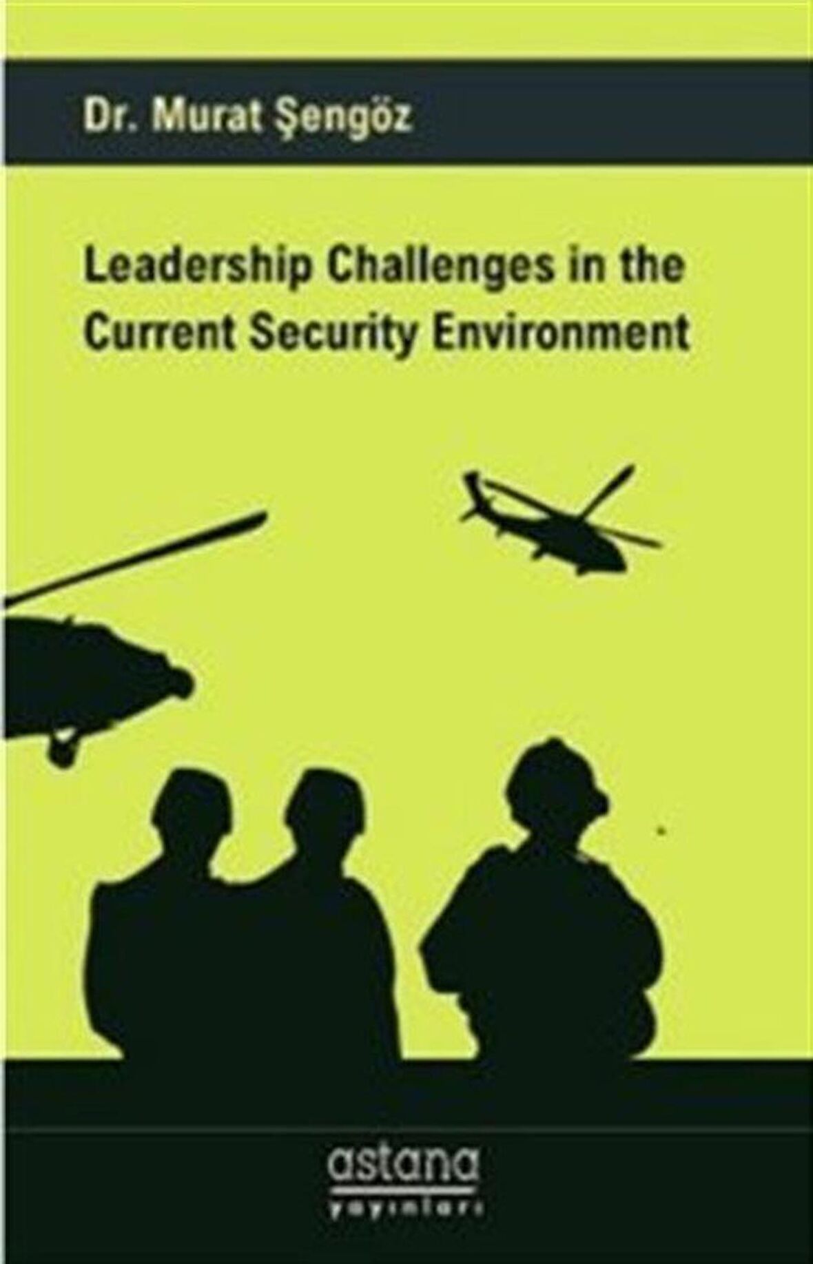 Leadership Challenges in the Current Security Environment