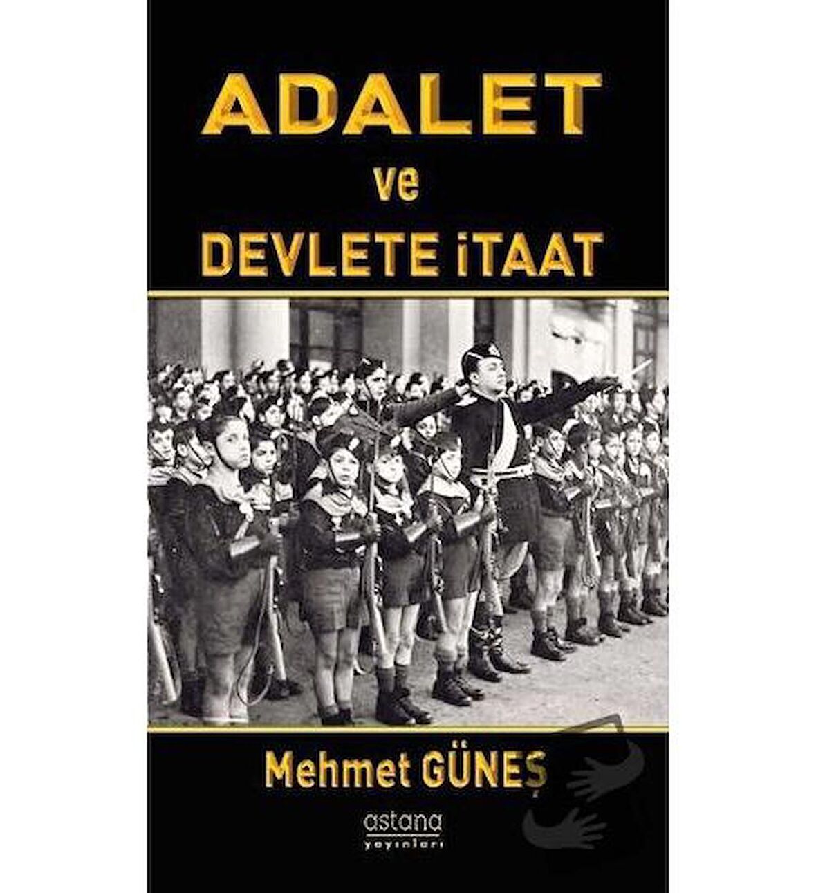 Adalet ve Devlete İtaat