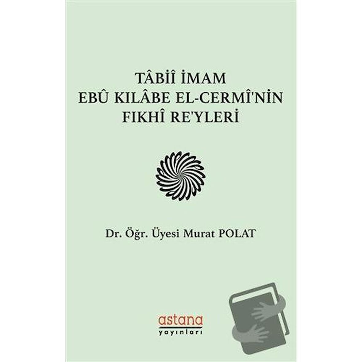 Tabii İmam Ebu Kılabe El-Cermi'nin Fıkhi Reyleri