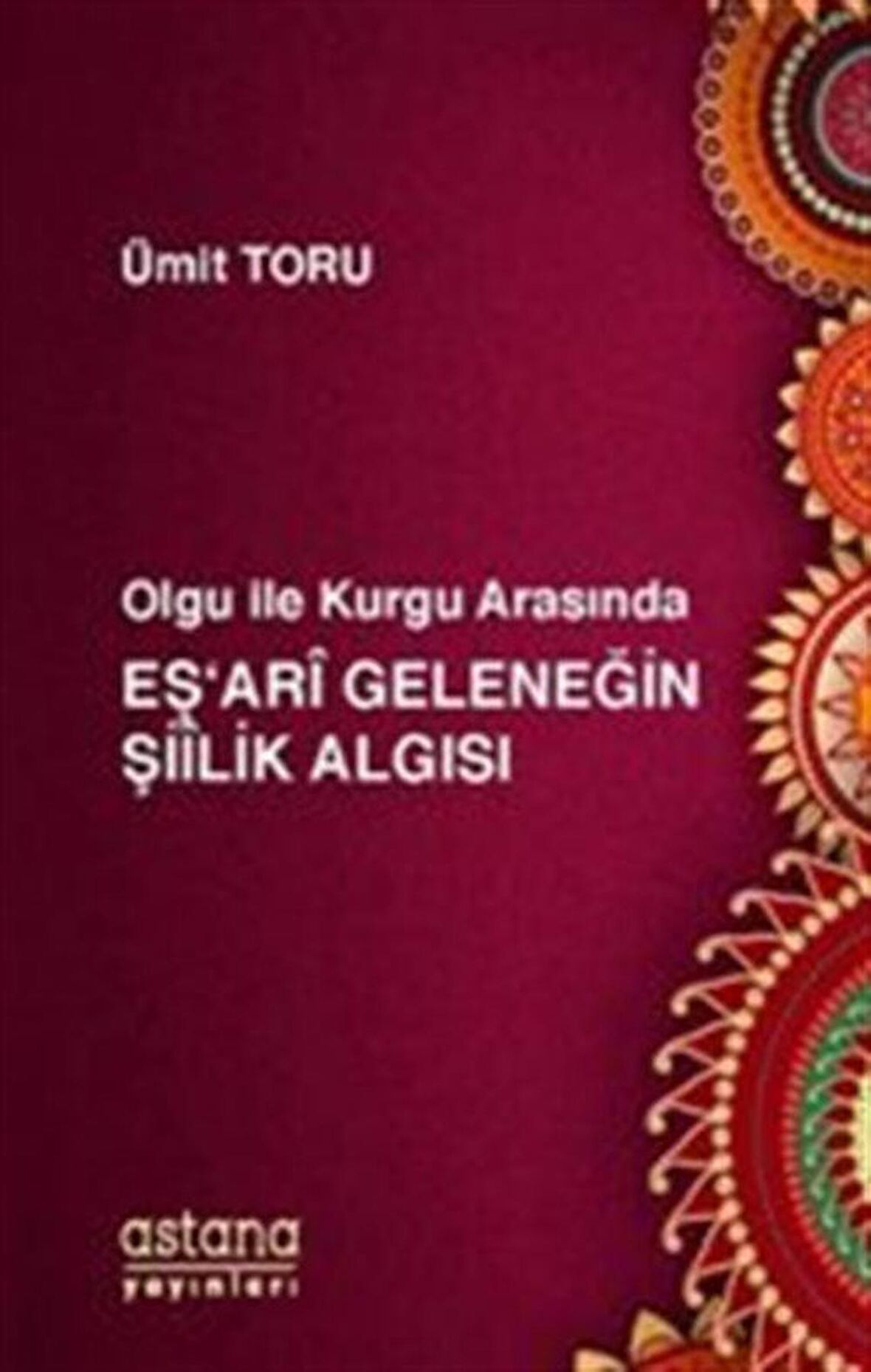 Olgu ile Kurgu Arasında Eş'ari Geleneğin Şiilik Algısı