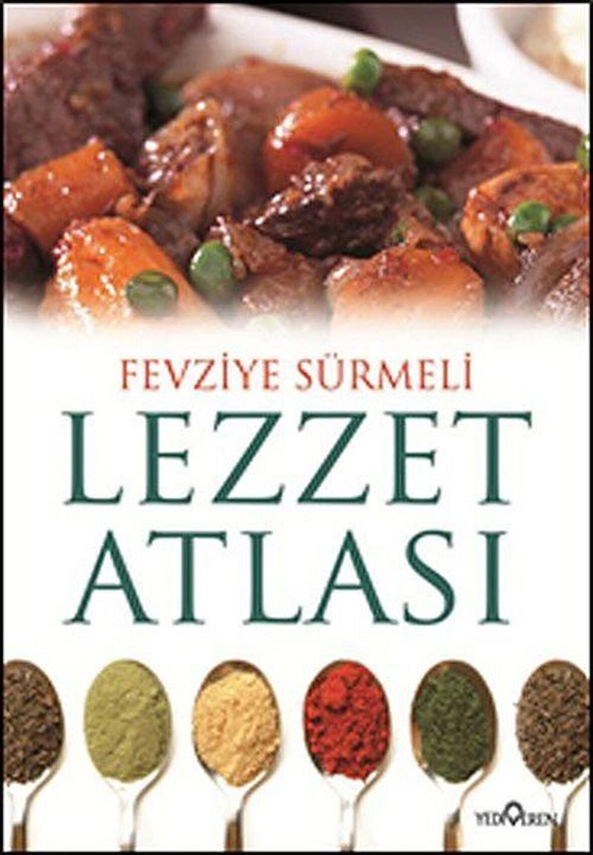 Lezzet Atlası / Fevziye Sürmeli