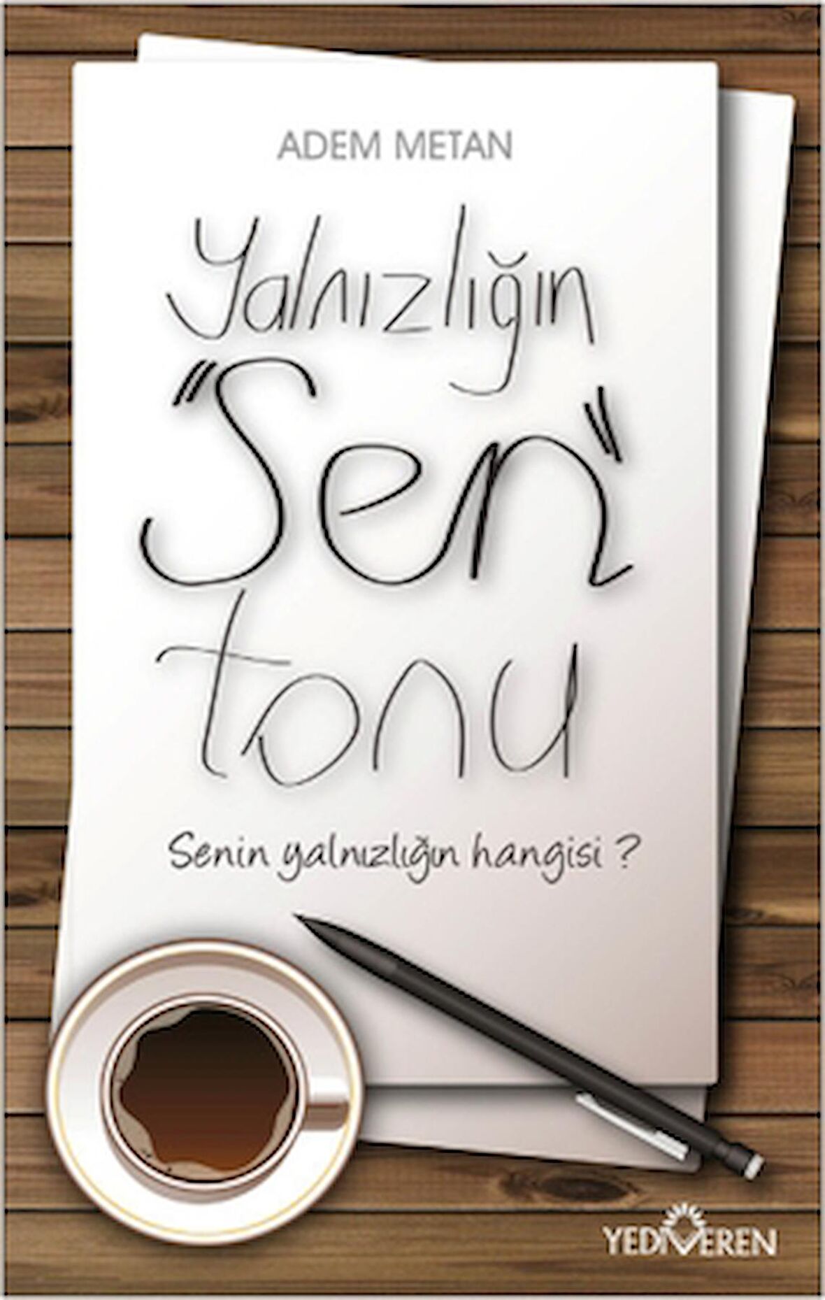 Yalnızlığın Sen Tonu