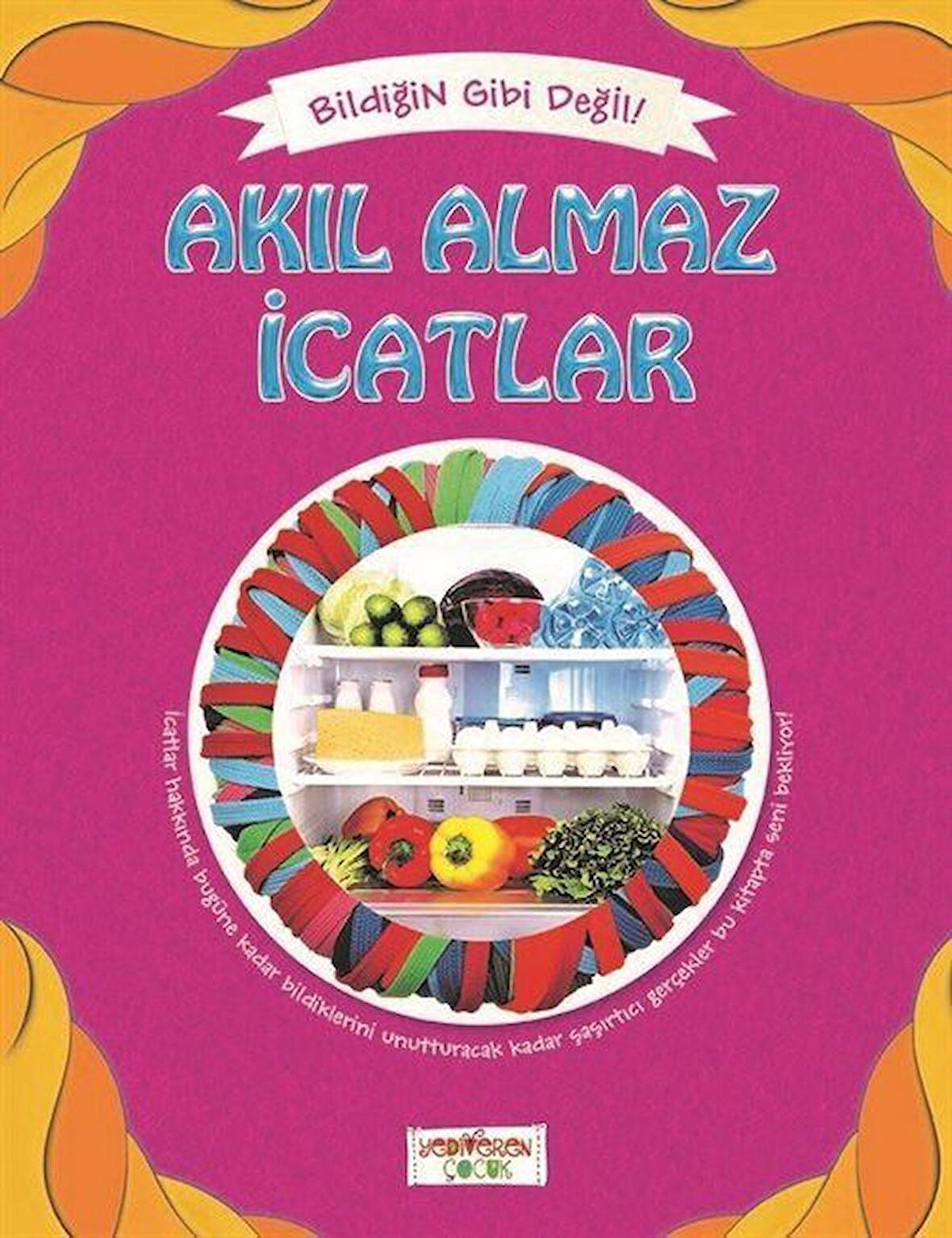 Bildiğin Gibi Değil - Akıl Almaz İcatlar