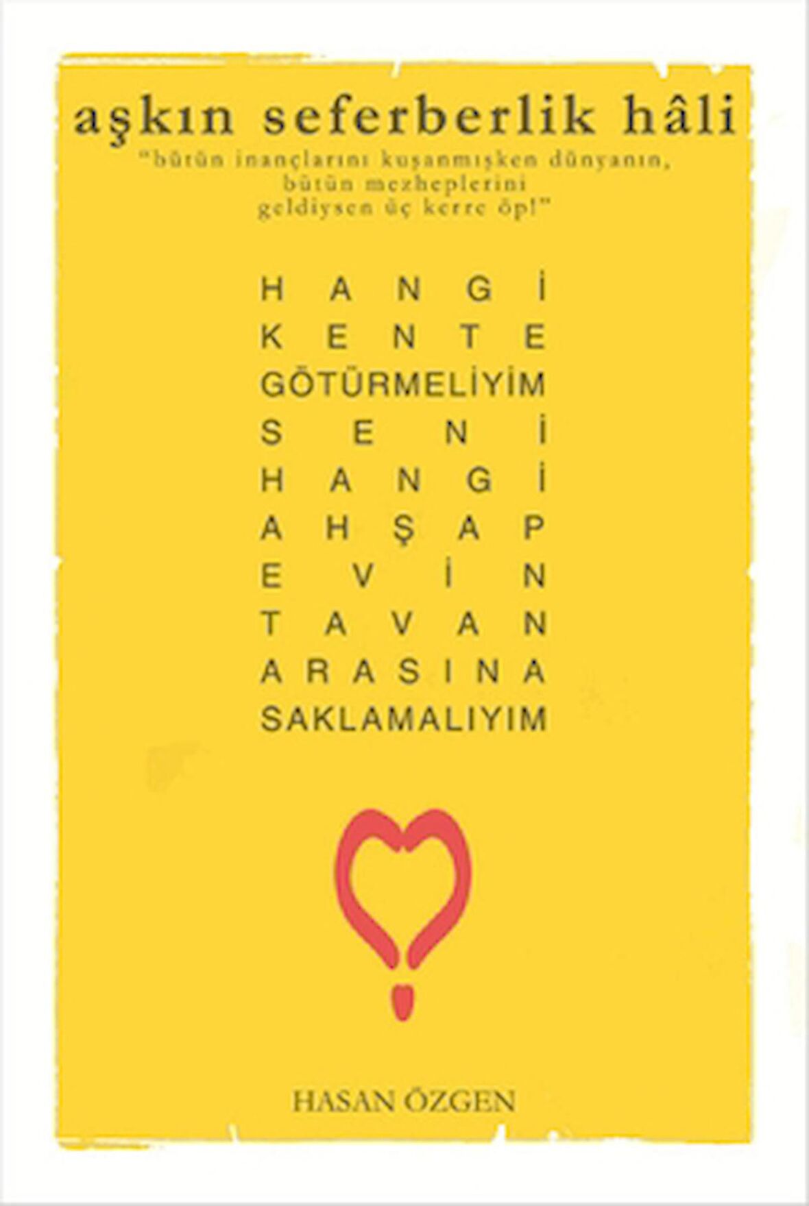 Aşkın Seferberlik Hali