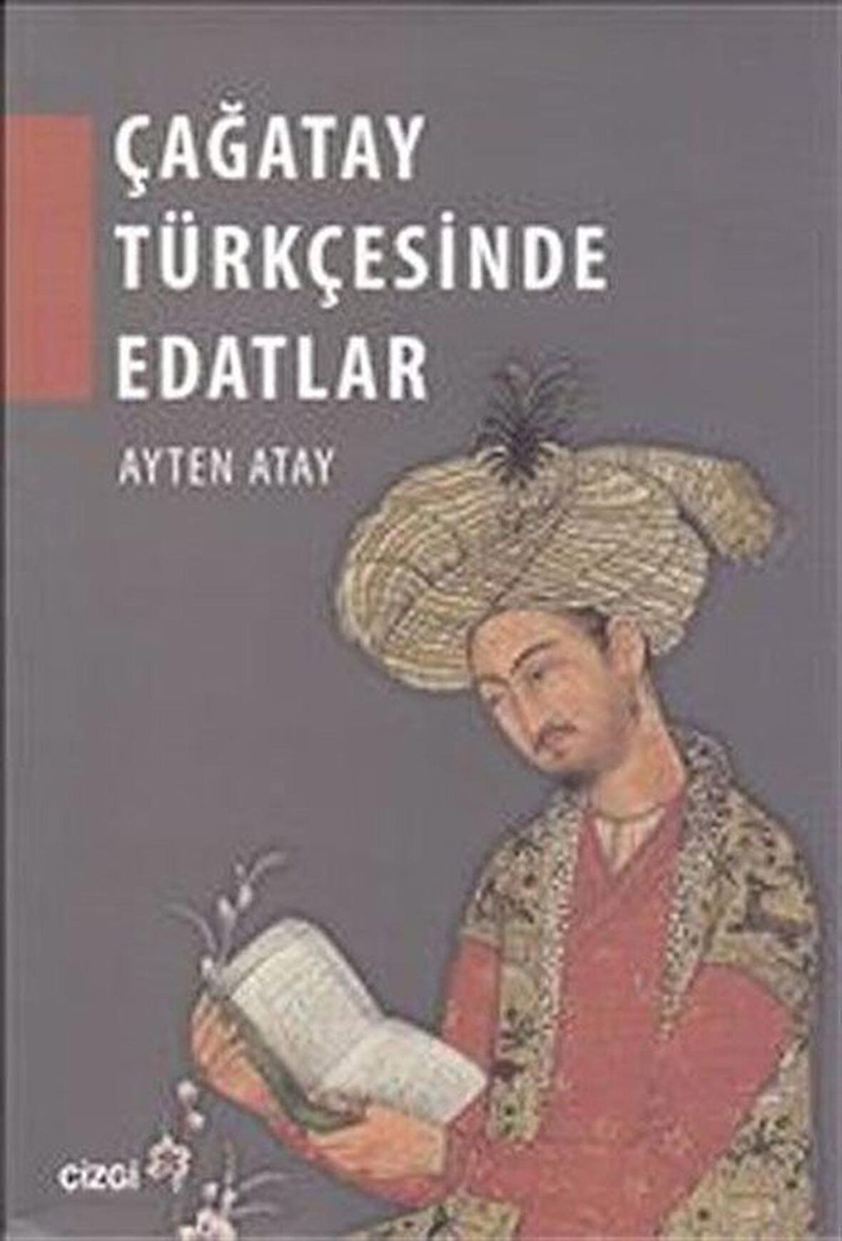 Çağatay Türkçesinde Edatlar