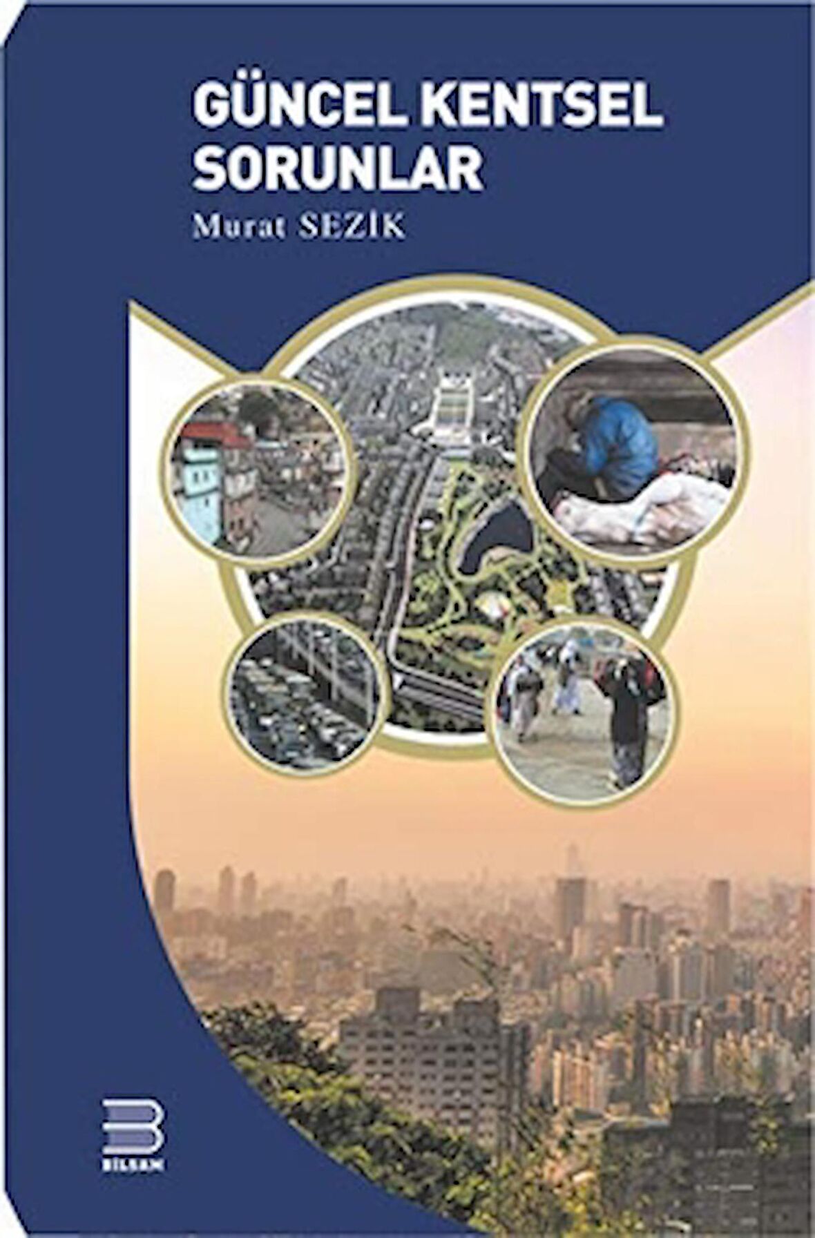 Güncel Kentsel Sorunlar