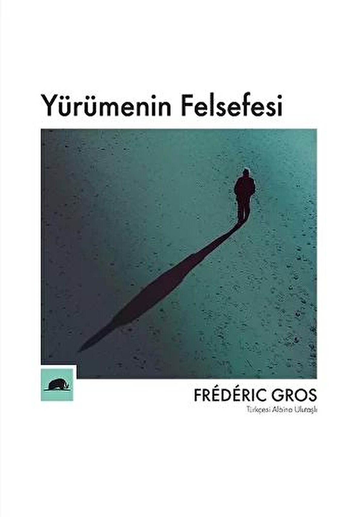 Yürümenin Felsefesi