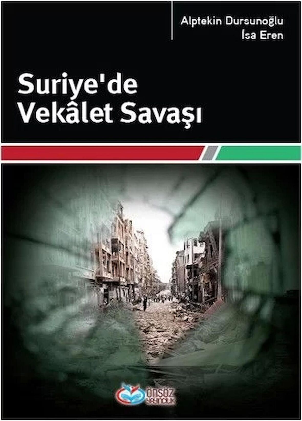 Suriye’de Vekalet Savaşı