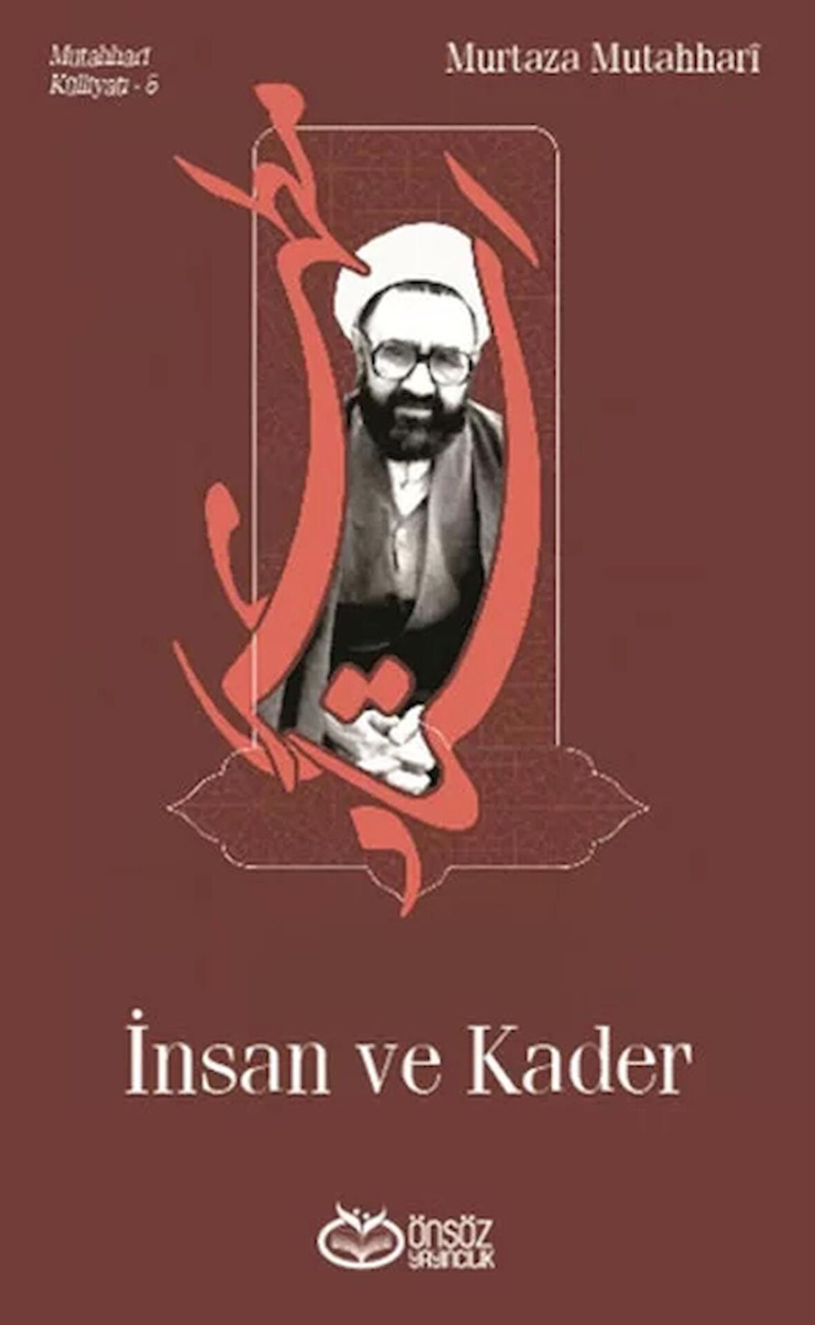 İnsan ve Kader - Mutahhari Külliyatı 5