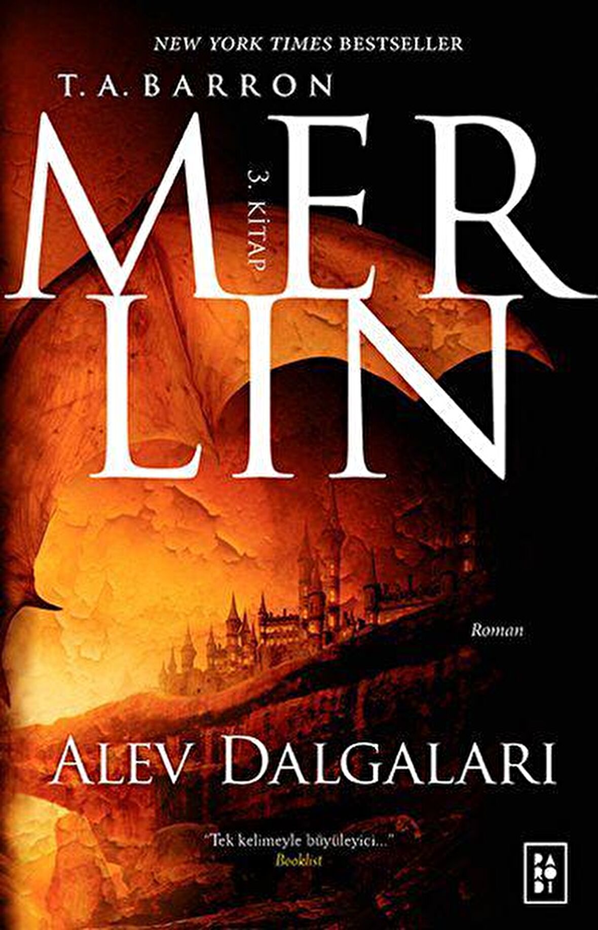 Merlin 3. Kitap : Alev Dalgaları