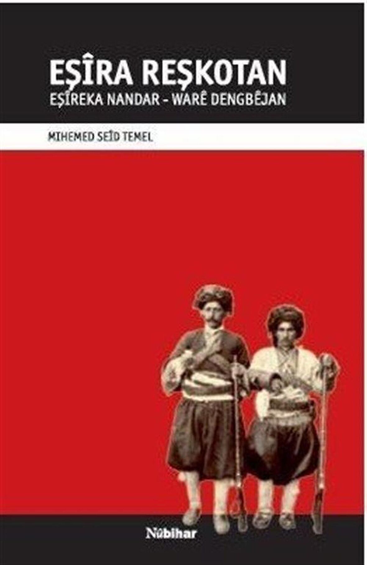 Eşira Reşkotan / Mihemed Seid Temel