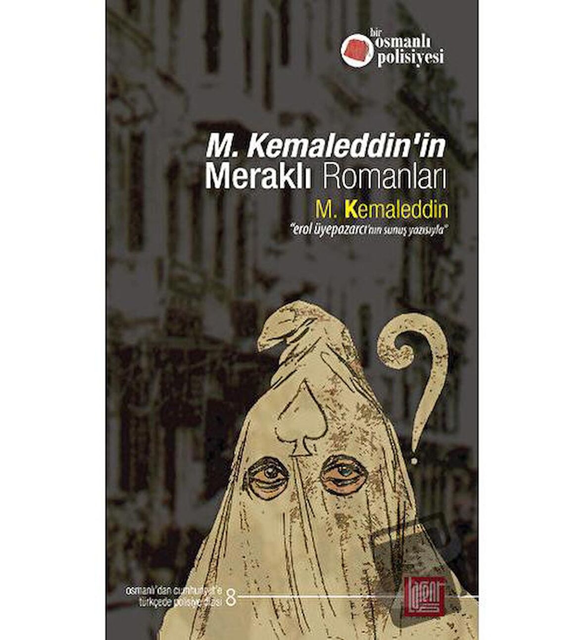 M. Kemaleddin’in Meraklı Romanları