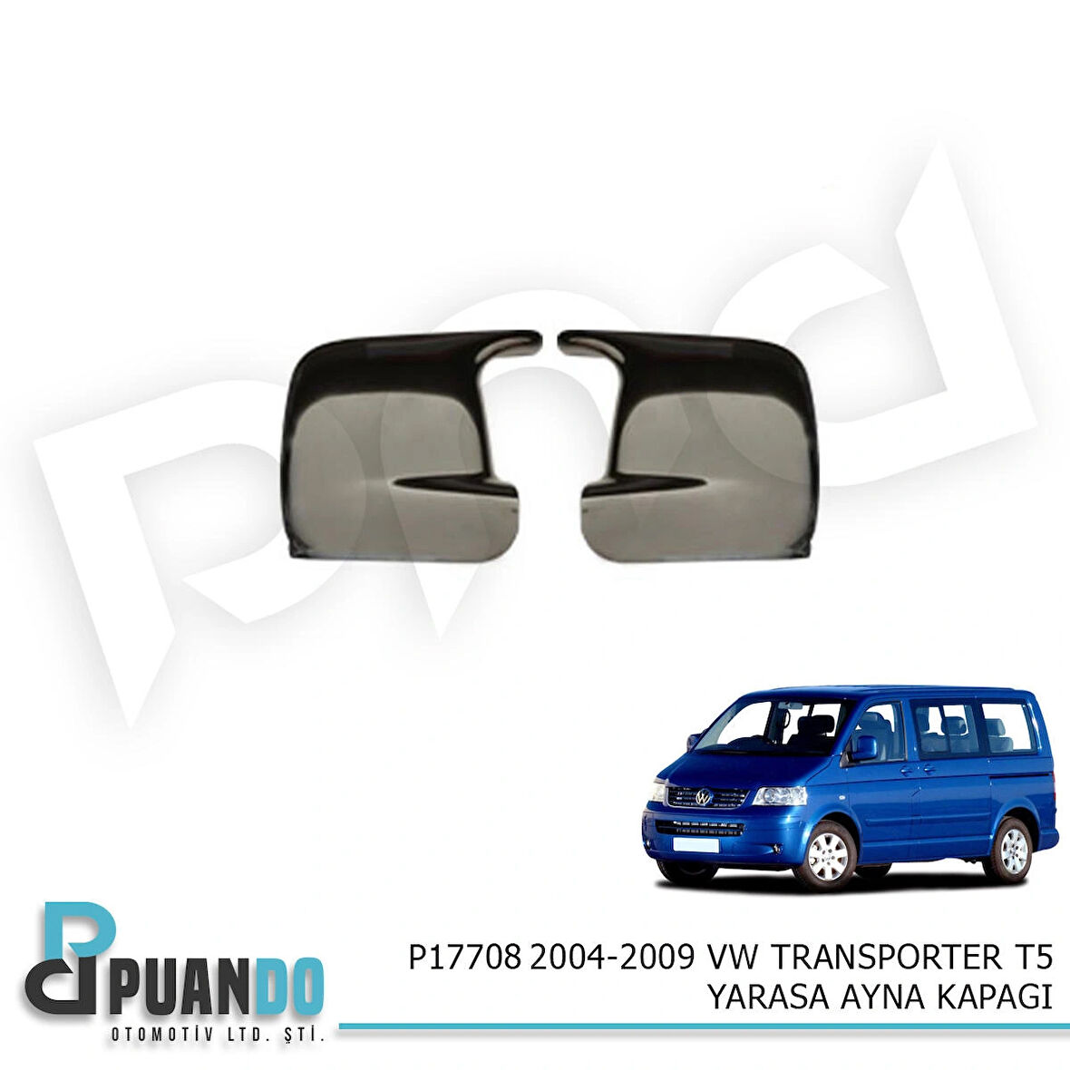 2004-2009 VW TRANSPORTER T5 YARASA AYNA KAPAĞI