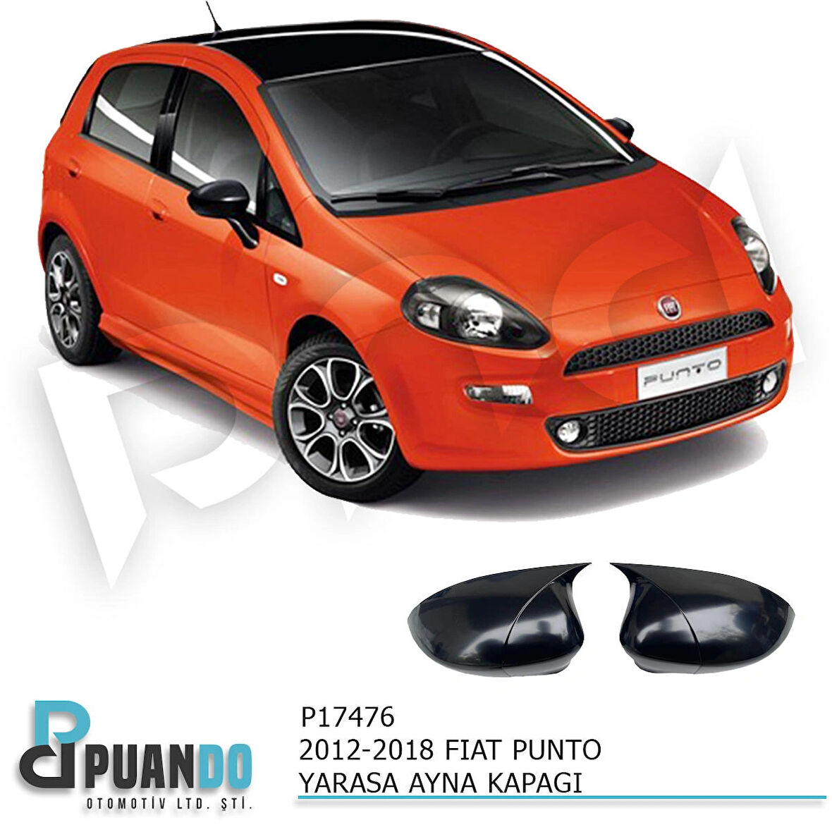 2012-2018 FIAT PUNTO BATMAN YARASA AYNA KAPAĞI