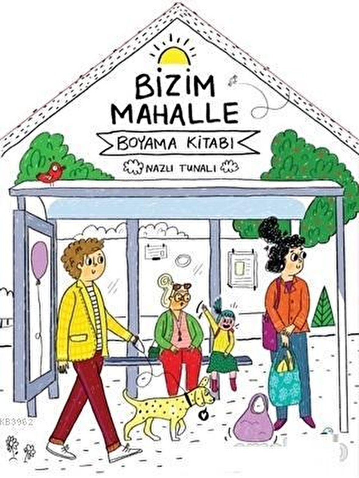 Bizim Mahalle - Boyama Kitabı