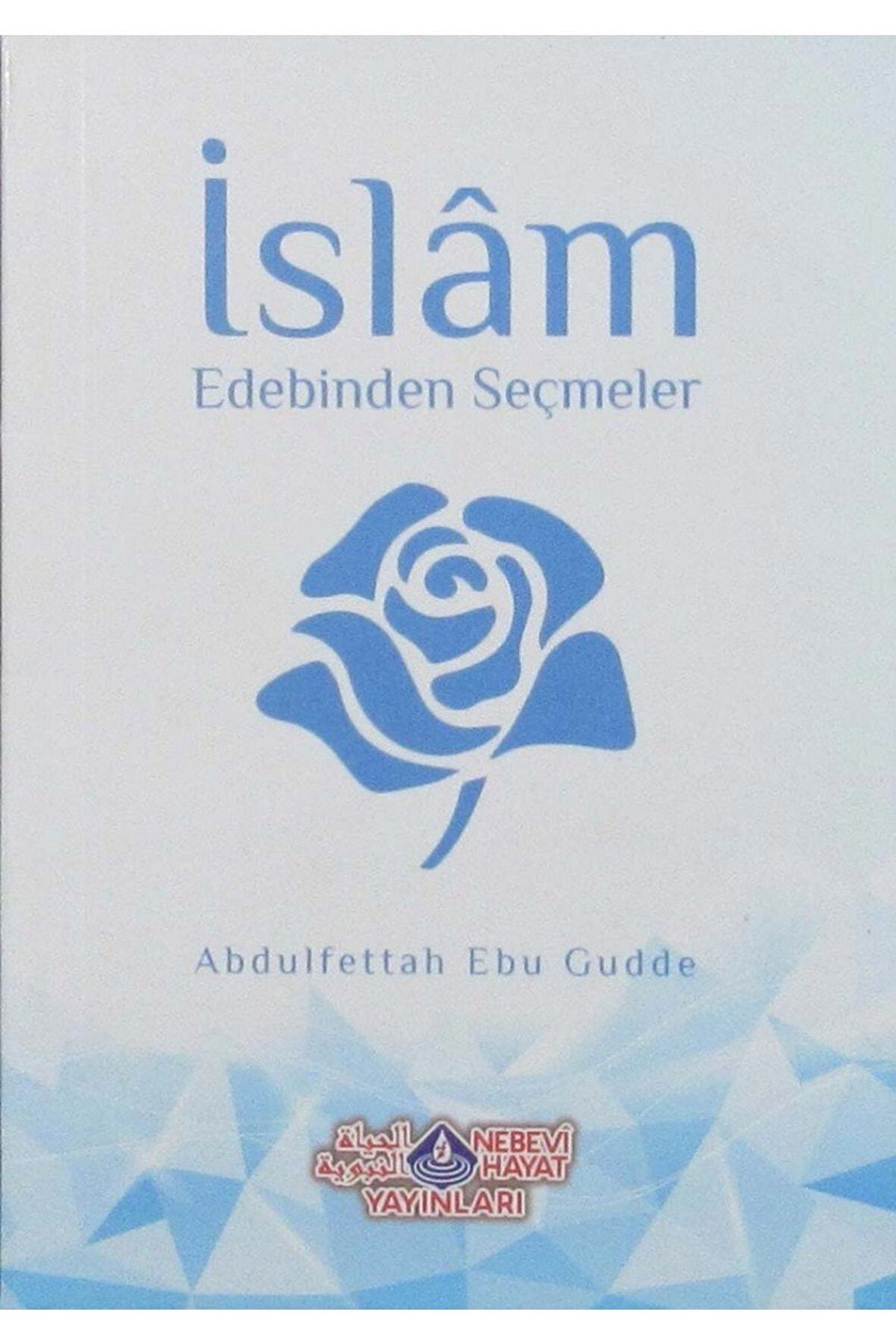 İslam Edebinden Seçmeler
