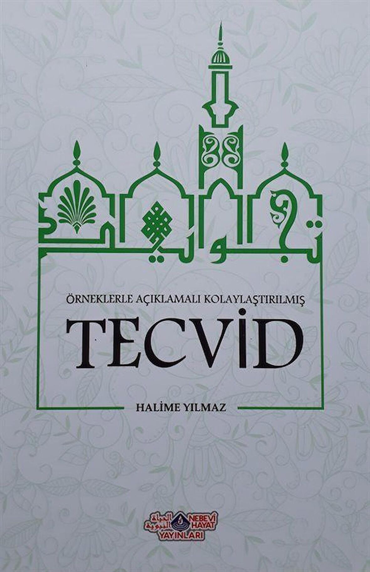 Örneklerle Açıklamalı Kolaylaştırılmış Tecvid