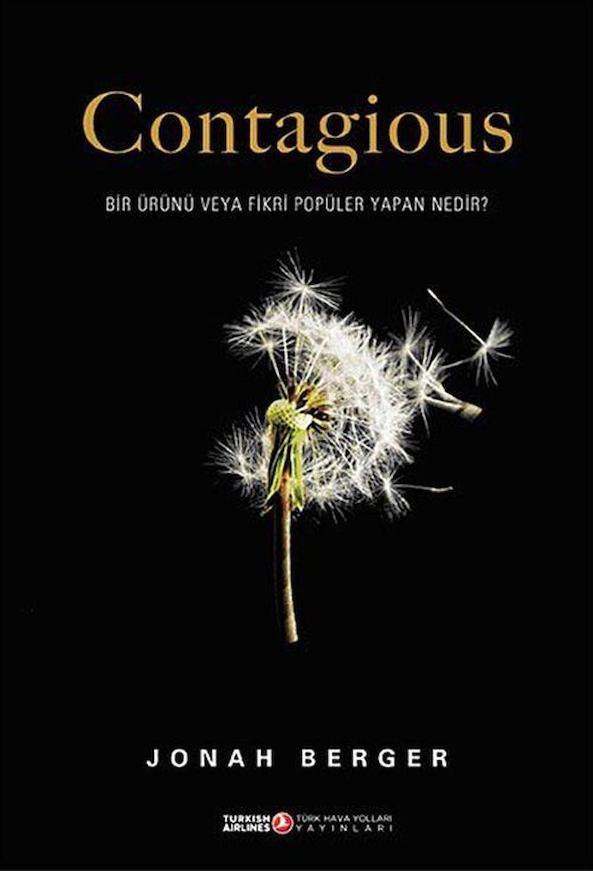 Contagious & Bir Ürünü veya Fikri Popüler Yapan Nedir? / Jonah Berger