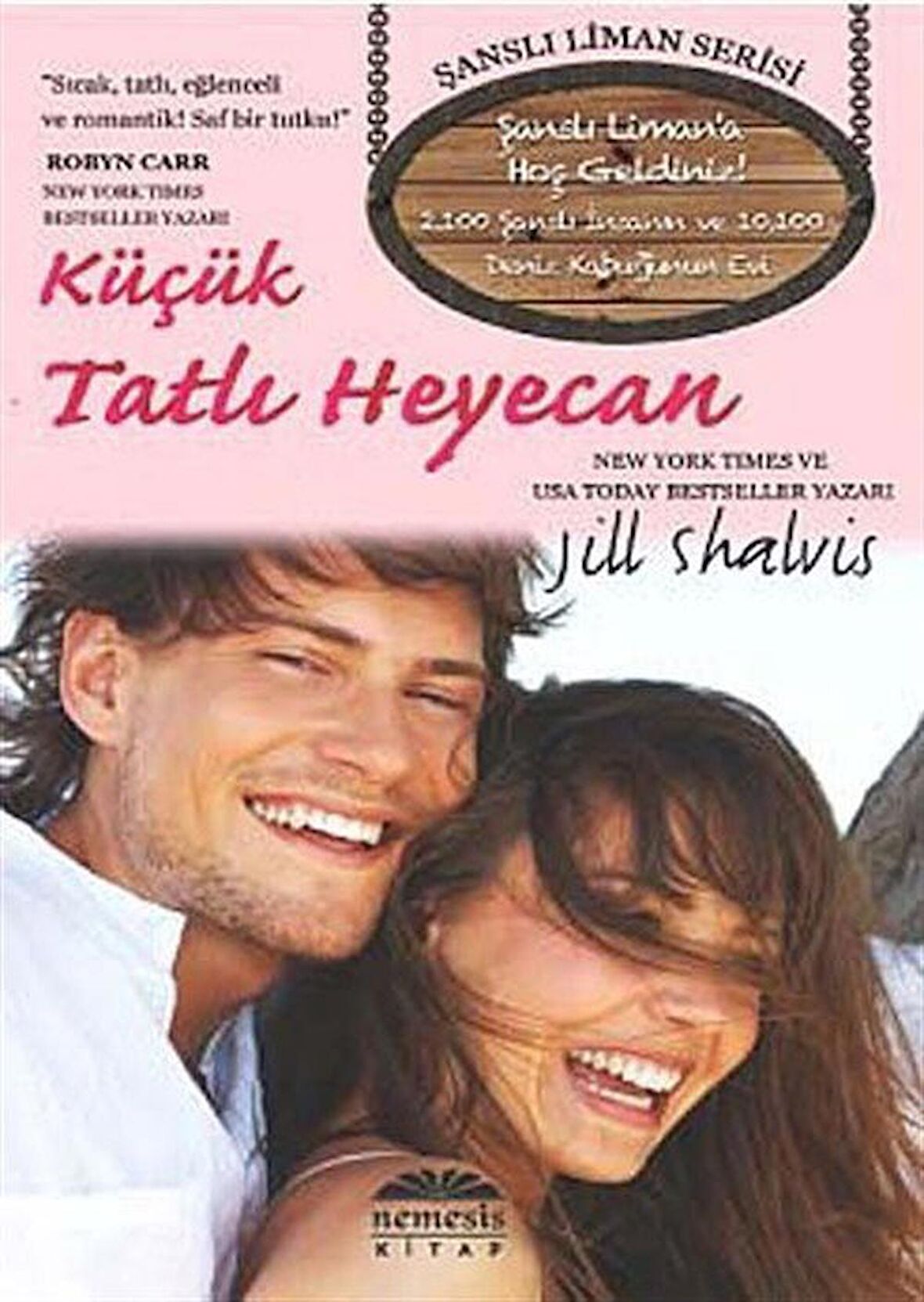 Küçük Tatlı Heyecan / Jill Shalvis