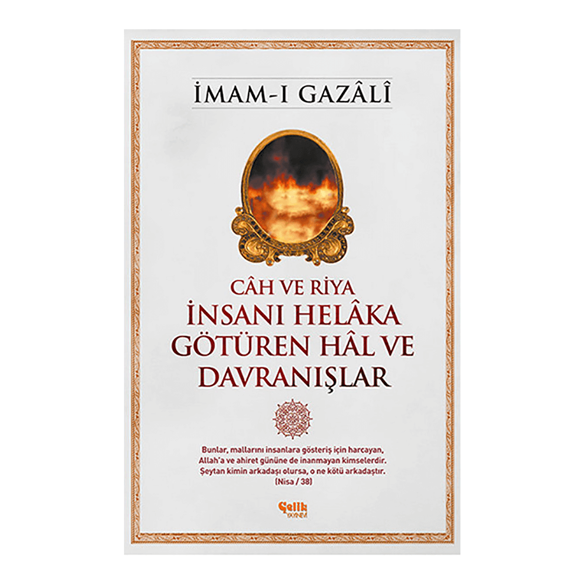 İnsanı Helaka Götüren Hal ve Davranışlar