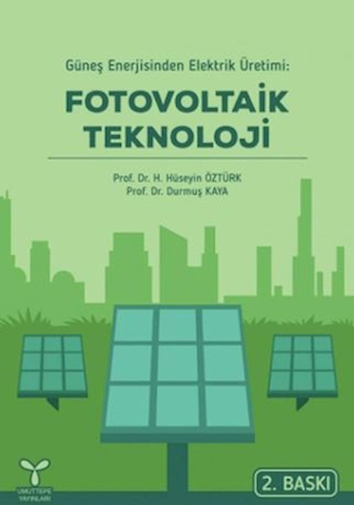 Güneş Enerjisinden Elektrik Üretimi Fotovoltaik Teknoloji