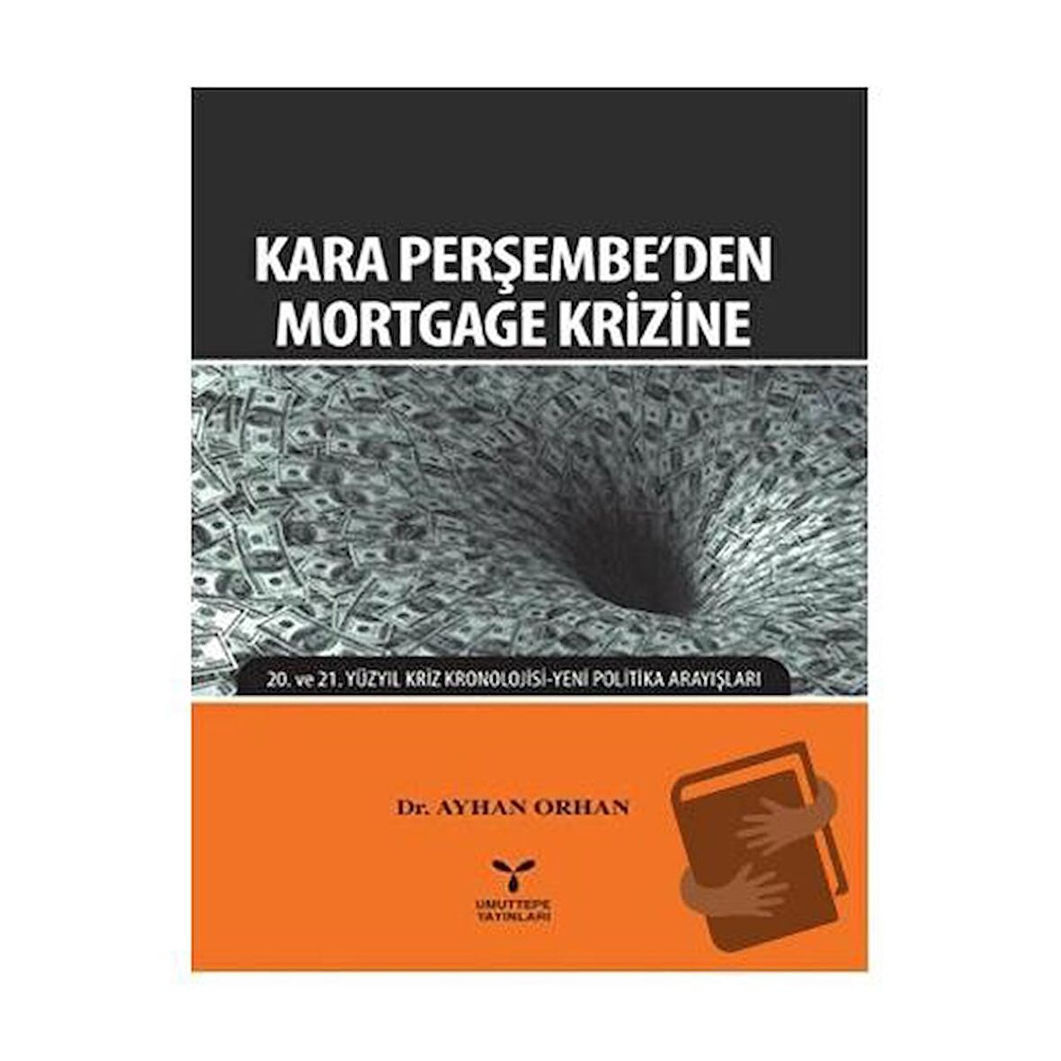 Kara Perşembe'den Mortgage Krizine