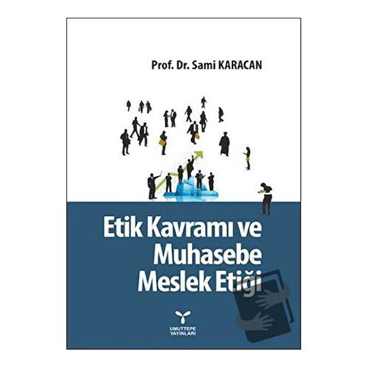 Etik Kavramı ve Muhasebe Meslek Etiği