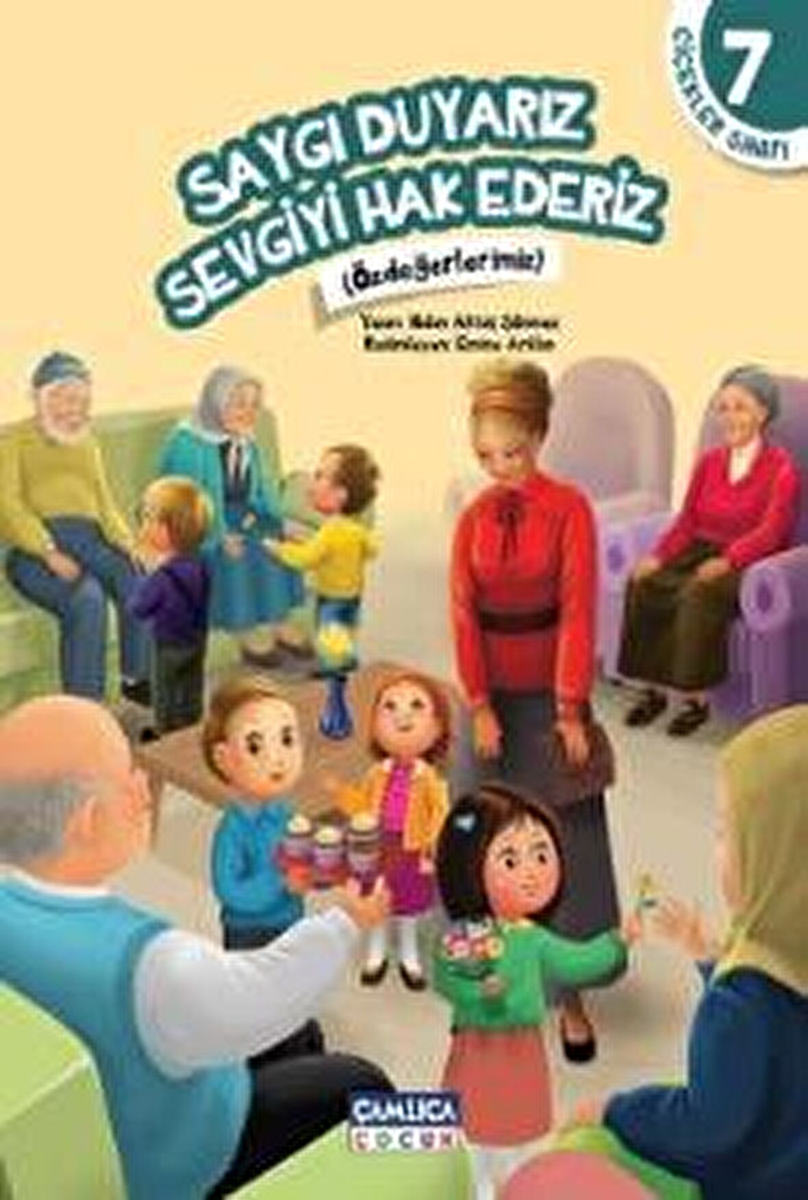 Çiçekler Sınıfı 7: Saygı Duyarız Sevgiyi Hak Ederiz