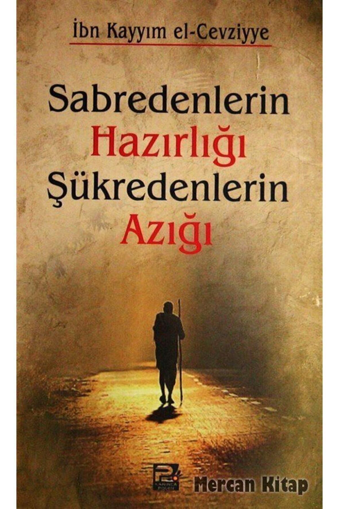 Sabredenlerin Hazırlığı Şükredenlerin Azığı