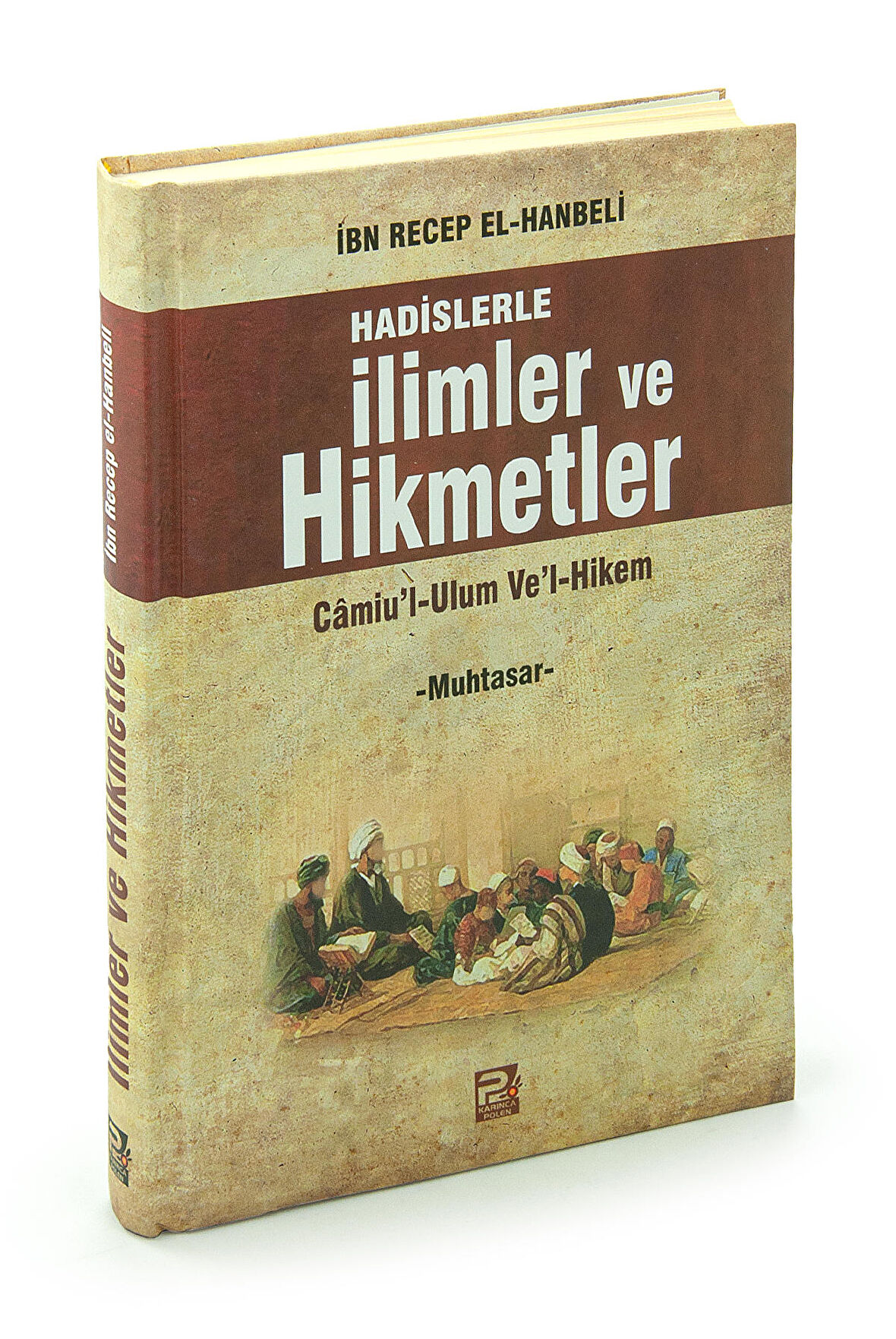 Hadislerle İlimler ve Hikmetler