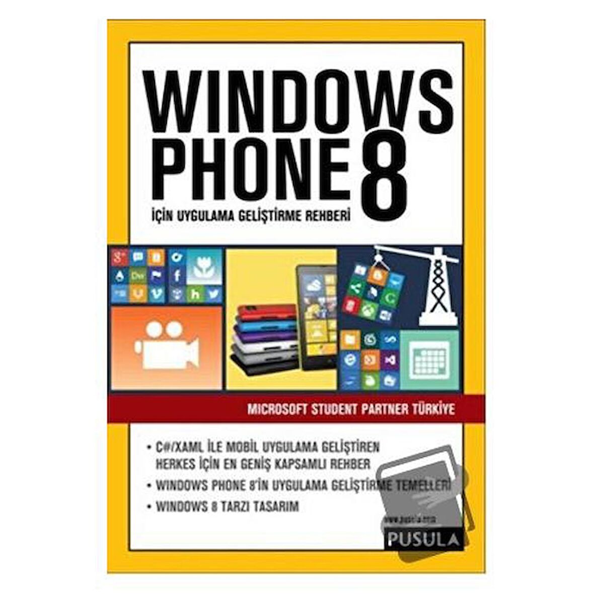 Windows Phone 8 İçin Uygulama Geliştirme Rehberi