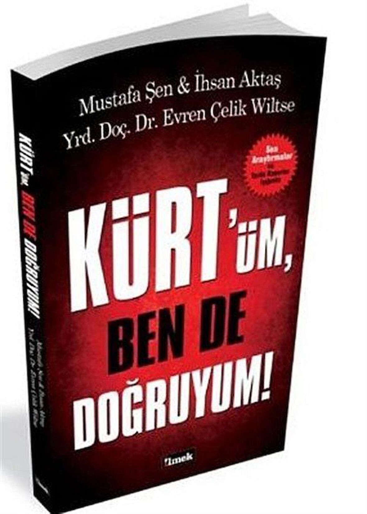 Kürt'üm Ben de Doğruyum!