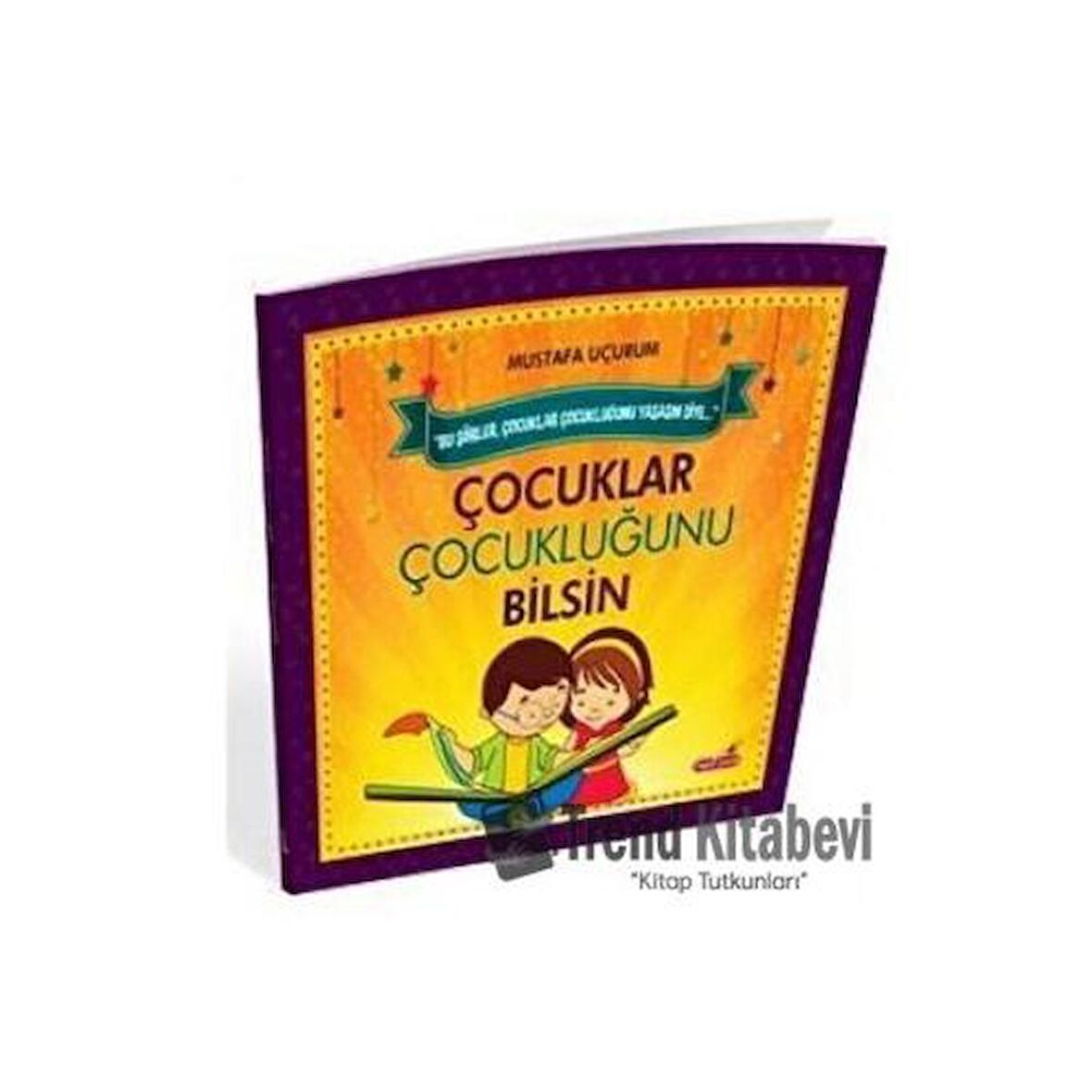 Çocuklar Çocukluğunu Bilsin