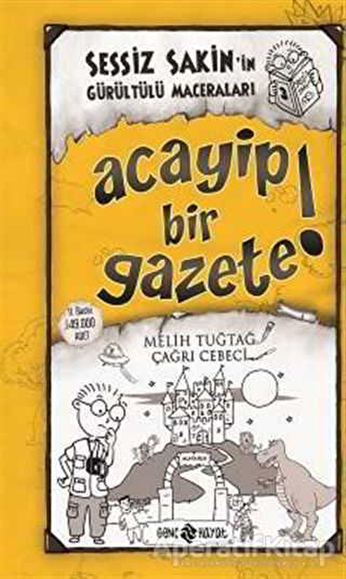 Acayip Bir Gazete! - Sessiz Sakin'in Gürültülü Maceraları 3