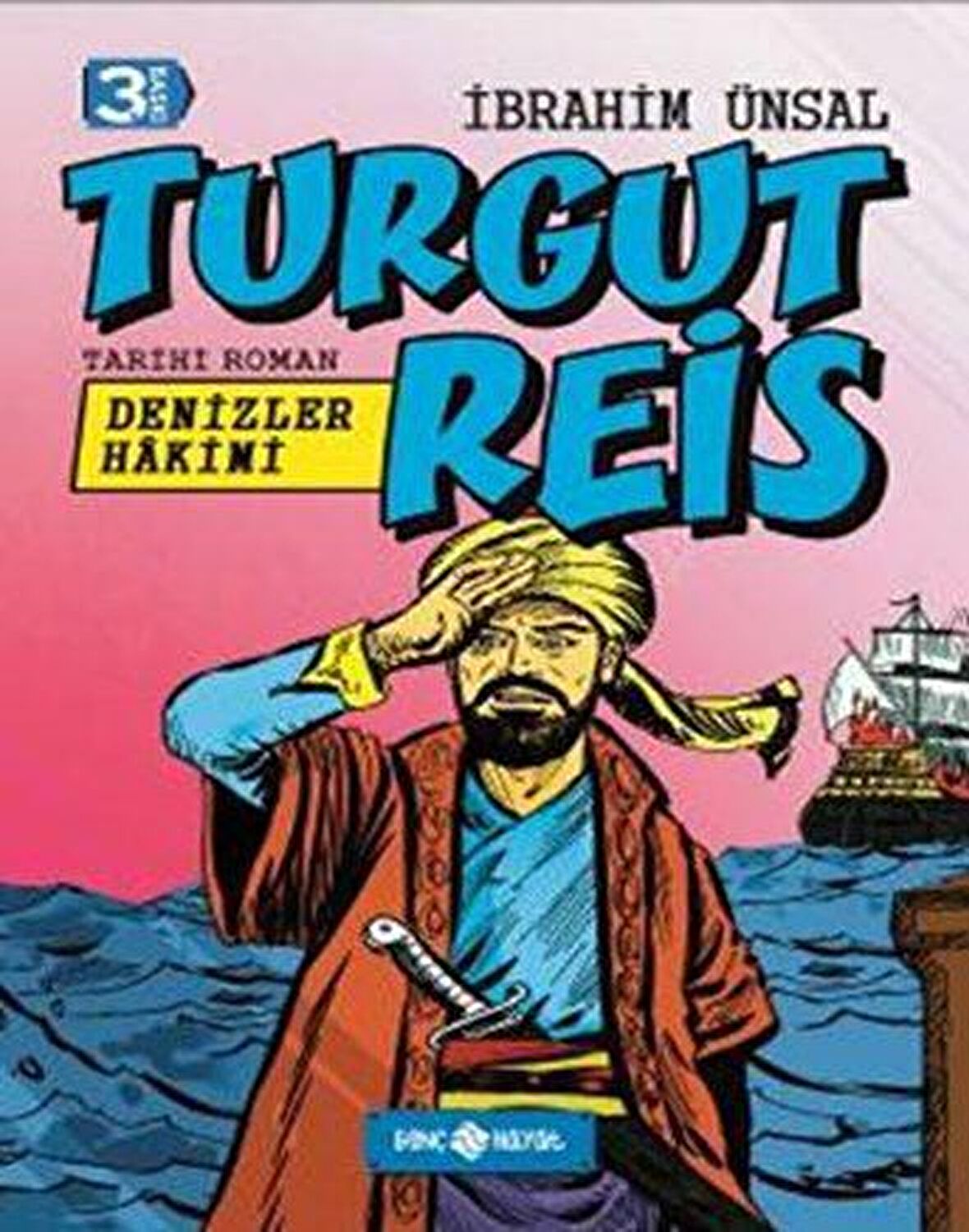 Denizler Hakimi Turgut Reis