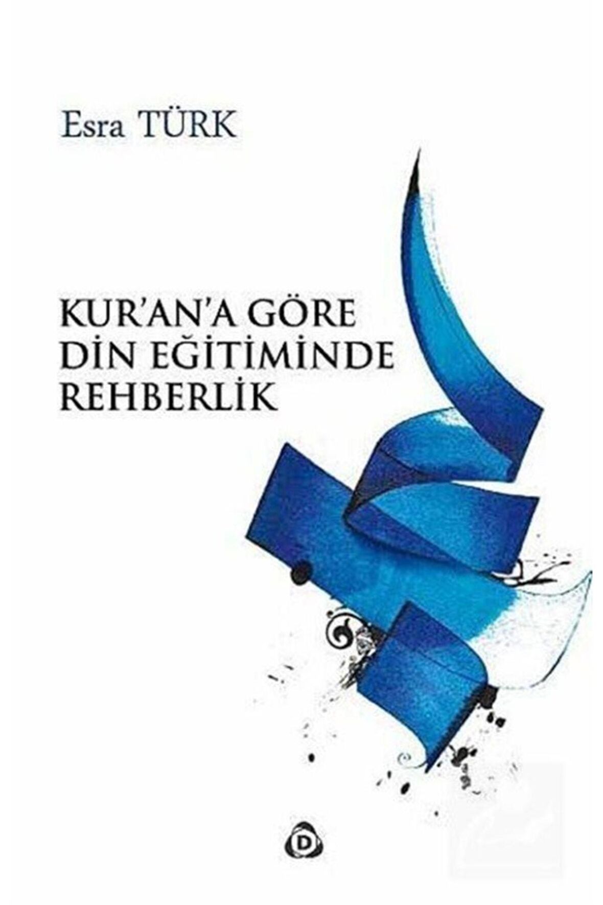 Kur'an'a Göre Din Eğitiminde Rehberlik