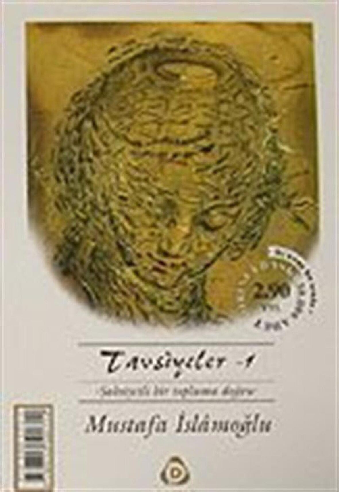 Tavsiyeler (2 Kitap Birarada) / Mustafa İslamoğlu