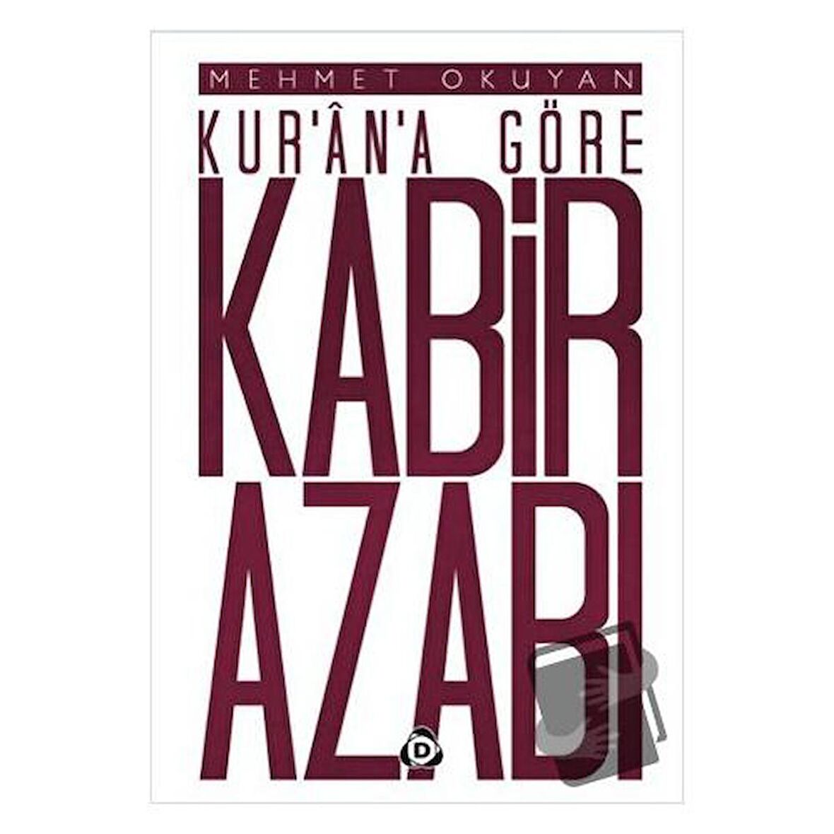 Kur'an'a Göre Kabir Azabı