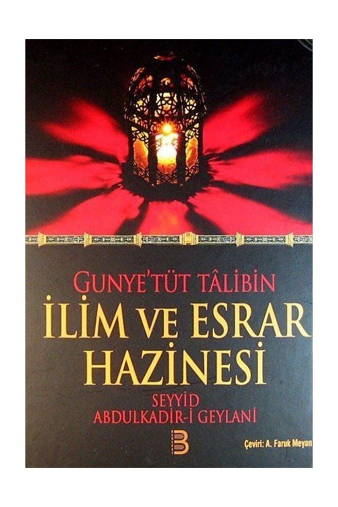 Gunye'tüt Talibin Ilim Ve Esrar Hazinesi